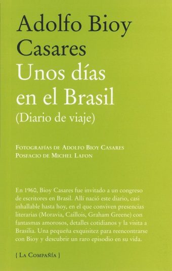 UNOS DÍAS EN EL BRASIL – Adolfo Bioy Casares