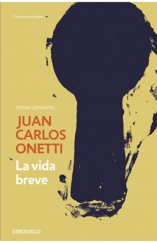 BUSCO (Sobre La vida breve, de Juan Carlos Onetti)